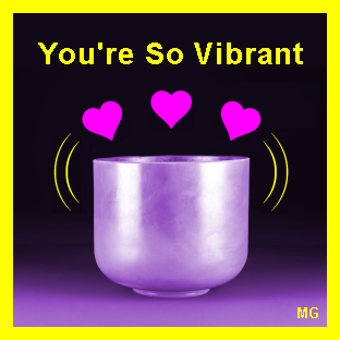 You're So Vibrant - by Mountain Ghost